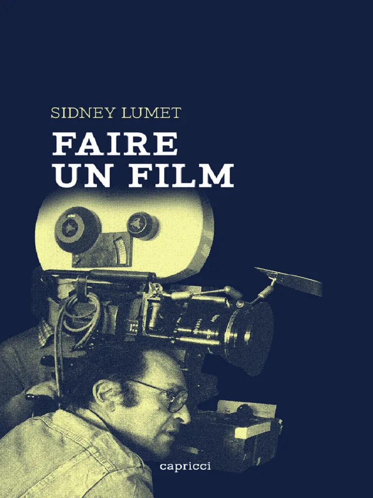 Faire Un Film (Sidney Lumet (LUMET, Sidney) ) | PDF