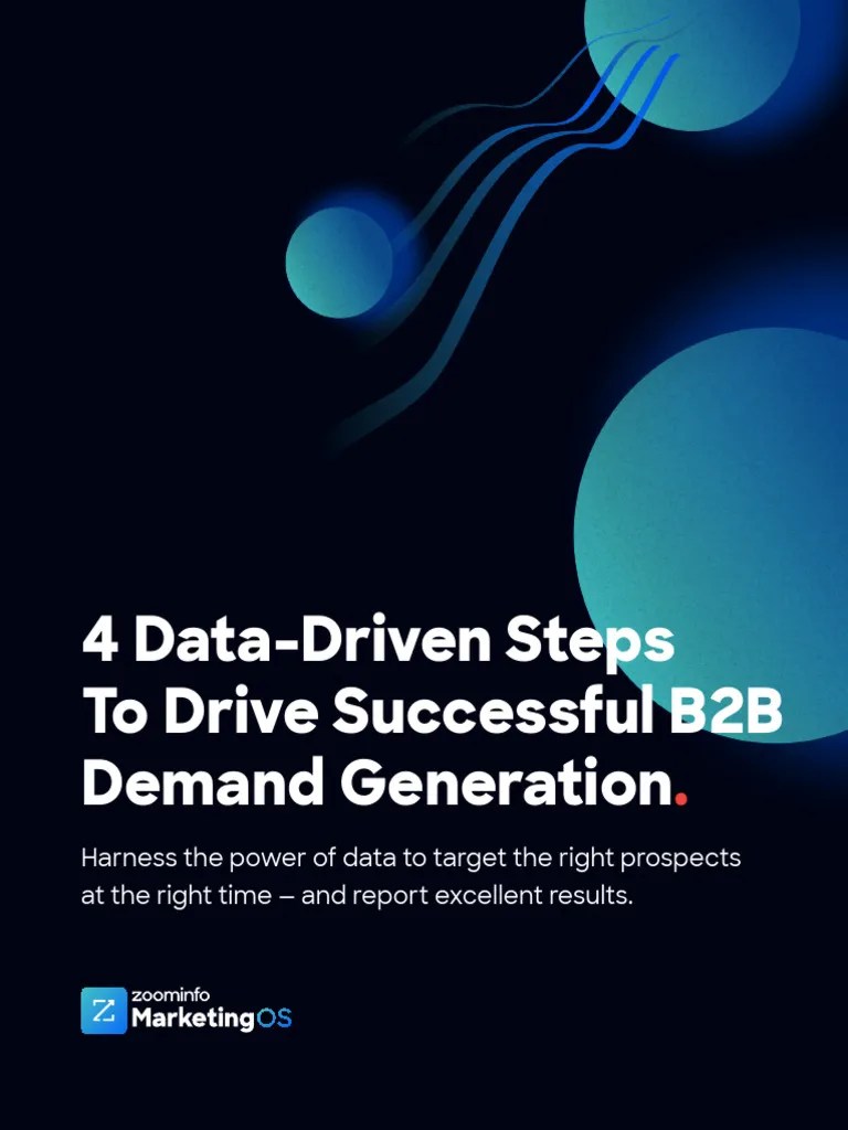 4 Data Driven Steps To Drive B2b Demand Generation 2 | PDF | Marketing ...
