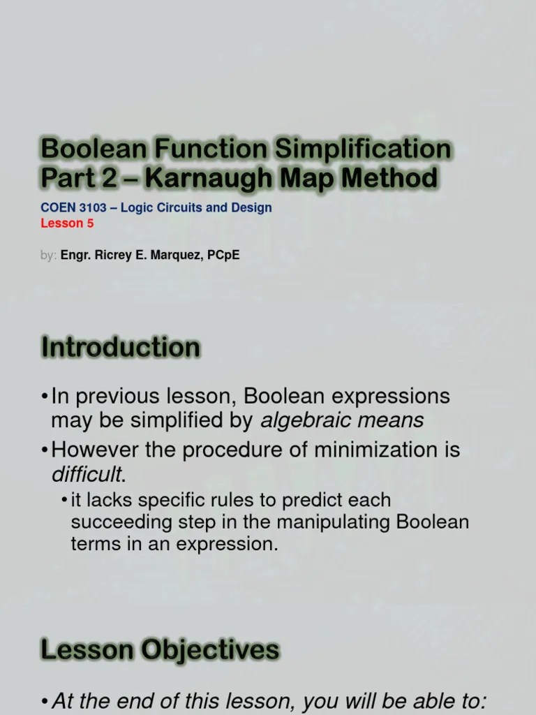COEN 3103 Lesson 5 - Boolean Function Simplification Part 2 - Karnaugh ...
