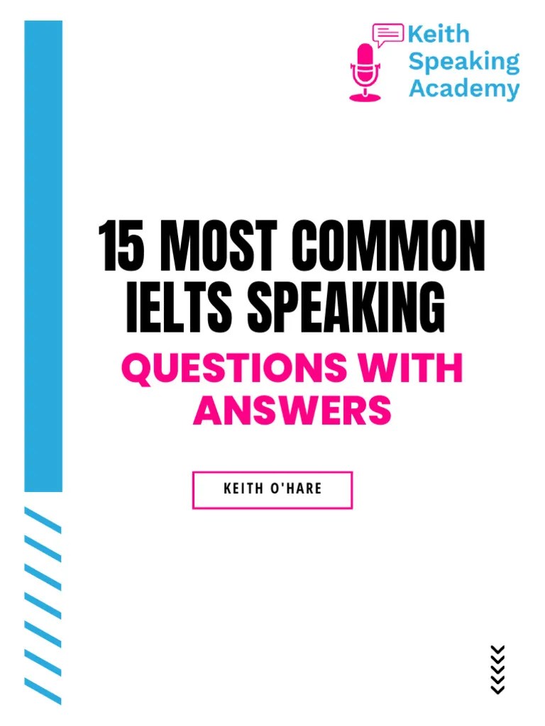15 Most Common Ielts Speaking: Questions With Answers | PDF | International English Language ...