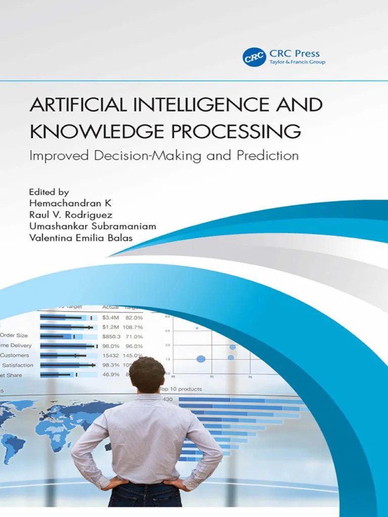 Artificial Intelligence And Knowledge Processing Improved Decision ...