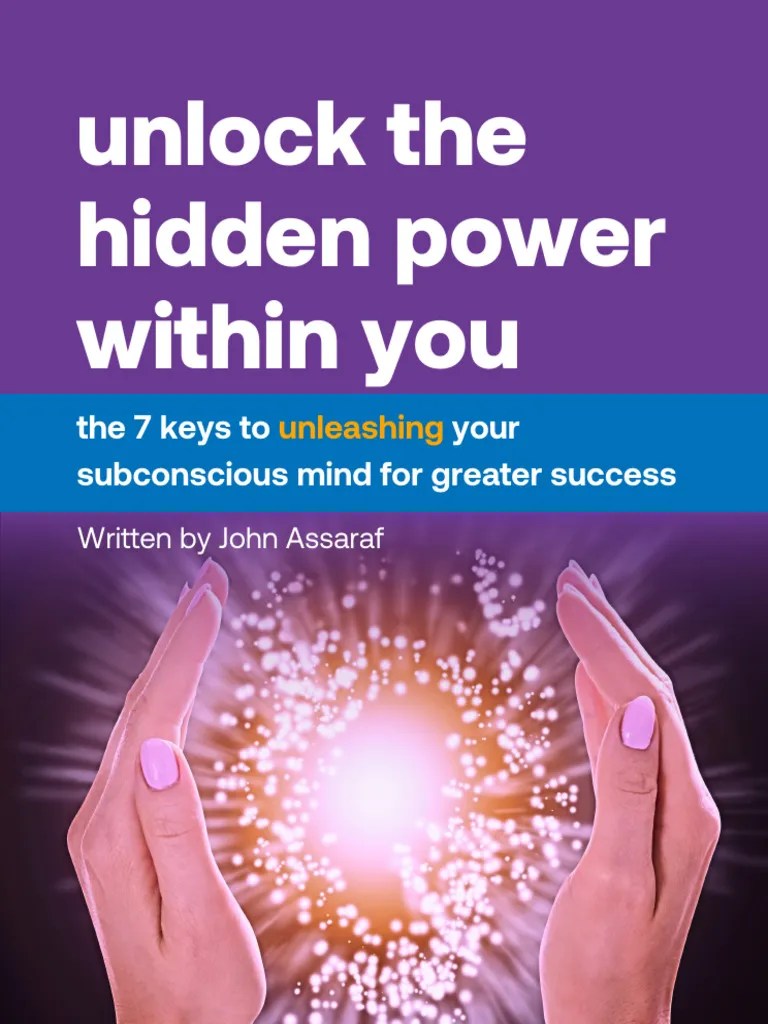 Unlock The Hidden Power Within You | PDF | Emotions | Mindset