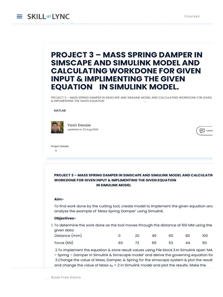 PROJECT 3 - MASS SPRING DAMPER IN SIMSCAPE AND SIMULINK MODEL AND CALCULATING WORKDONE FOR GIVEN ...