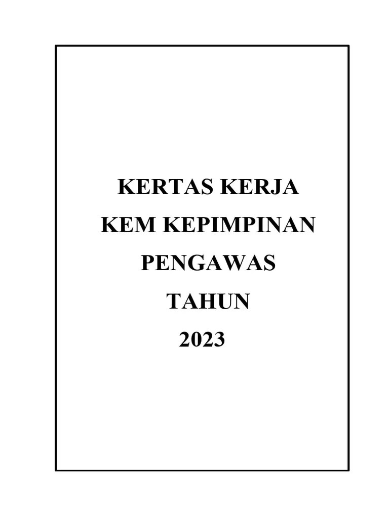 2023 KERTAS KERJA PROGRAM KEM KEPIMPINAN PENGAWAS | PDF