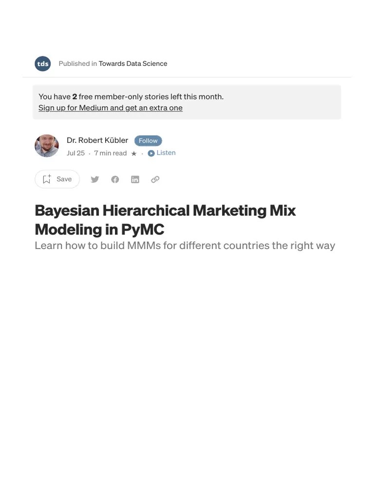 Bayesian Hierarchical Marketing Mix Modeling In PyMC - By Dr. Robert ...