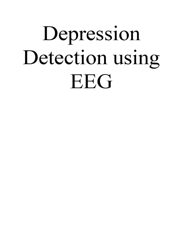 Depression Detection Using EEG | PDF | Machine Learning | Unified Modeling Language