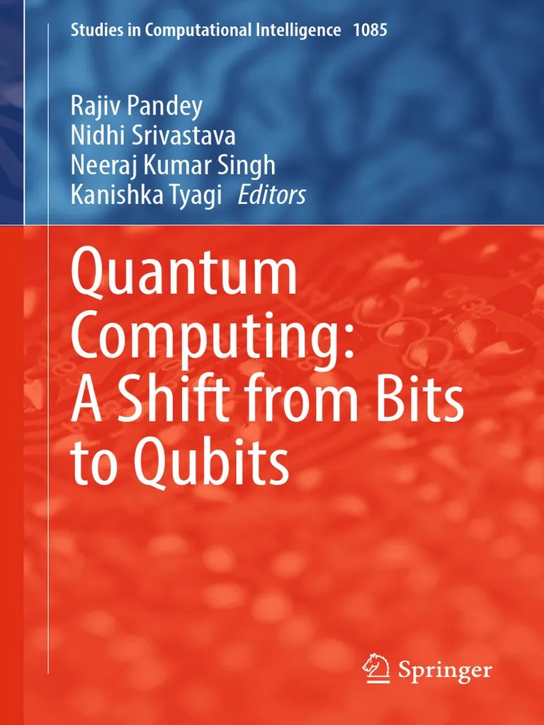 Quantum Computing A Shift From Bits To Qubits 1nbsped 981199529x ...