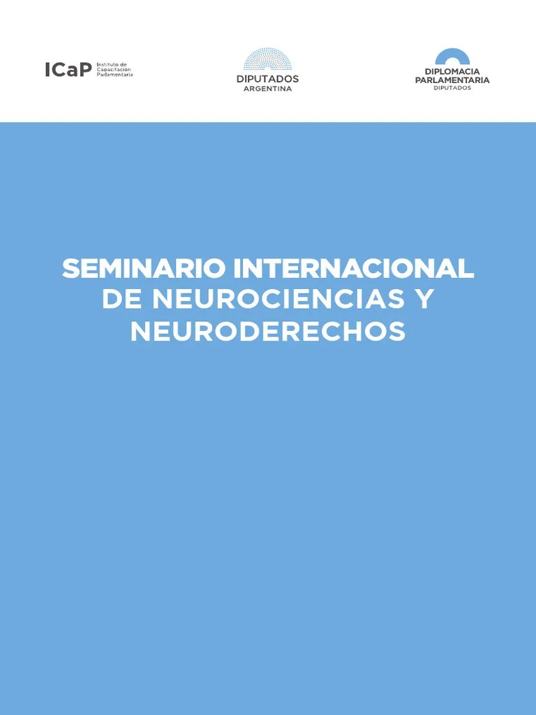 Programa SEMINARIO INTERNACIONAL DE NEUROCIENCIAS Y NEURODERECHOS Virtual | PDF | Universidad ...