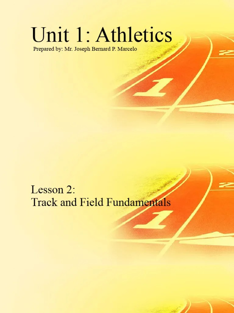 Unit 1 Athletics - Lesson 2 Track And Field Fundamentals | PDF ...