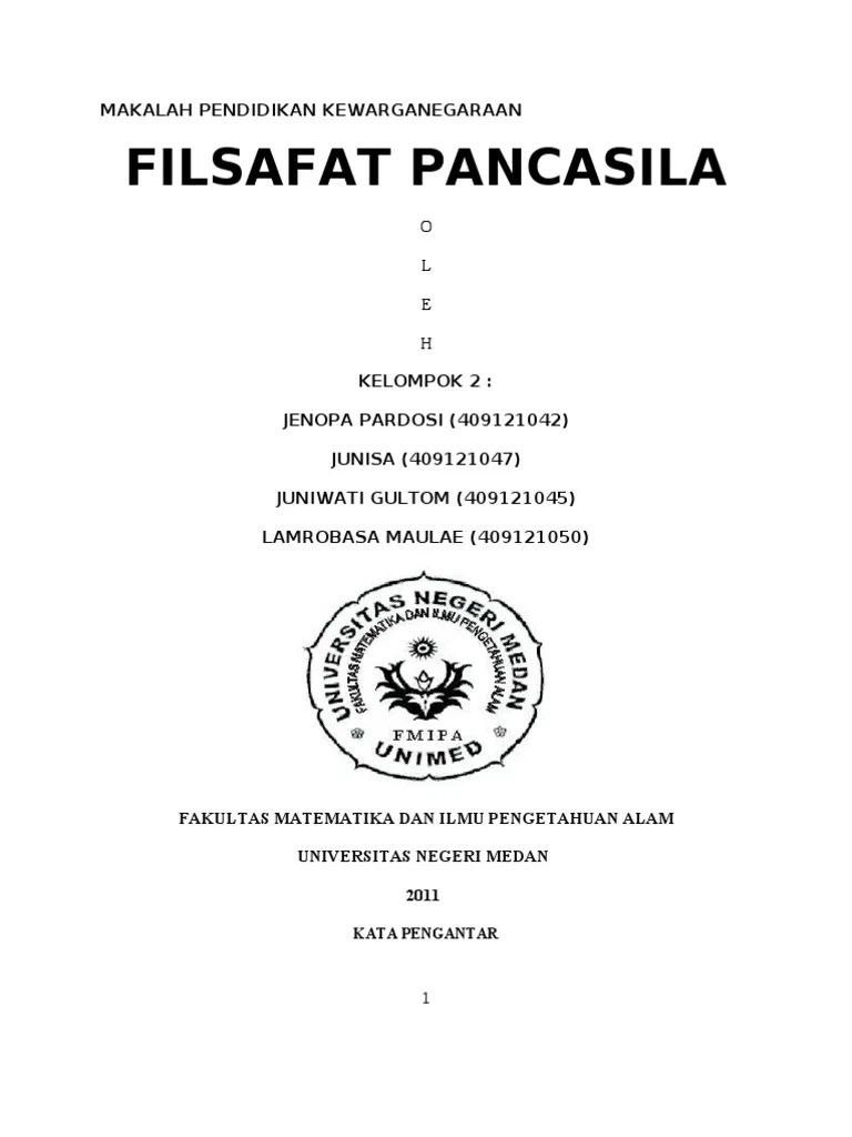 Karena itu, filsafat ilmu demikian penting untuk didalami oleh. Makalah Filsafat Pancasila Pdf