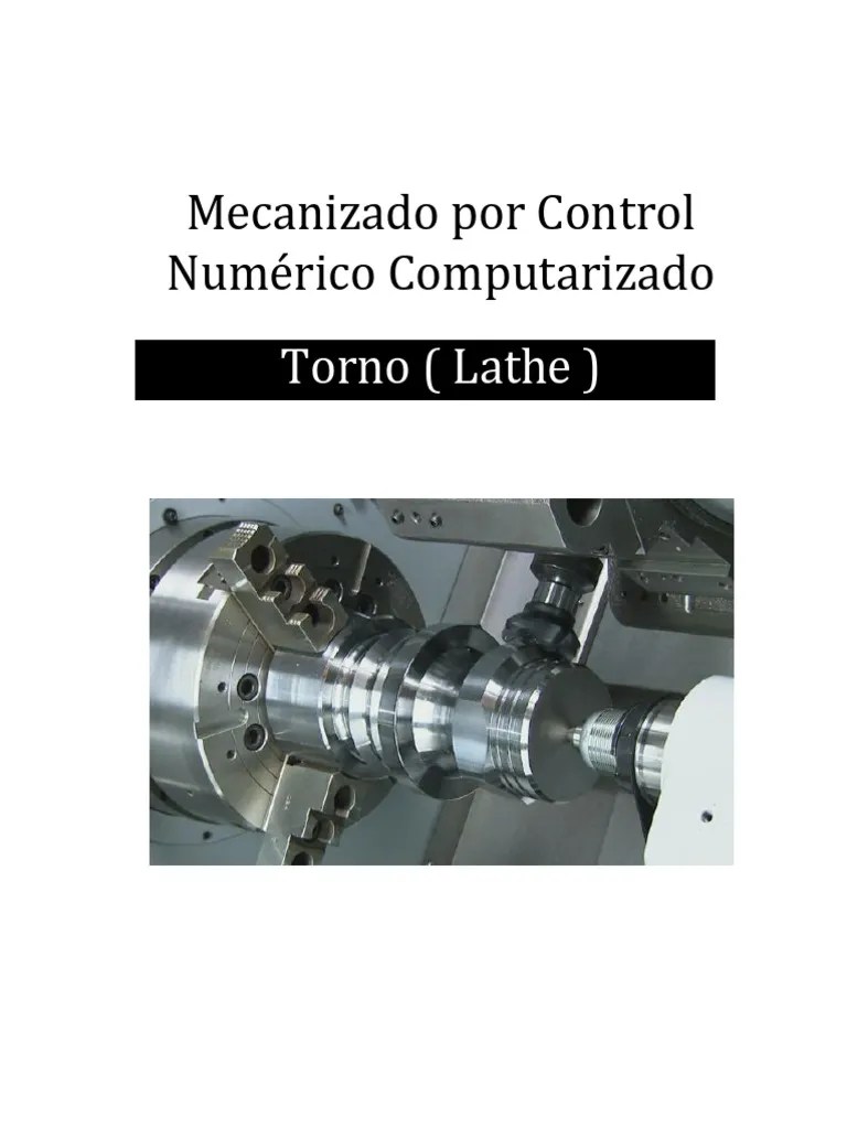 Mecanizado Por Control Numérico Computarizado: Torno (Lathe) | PDF ...
