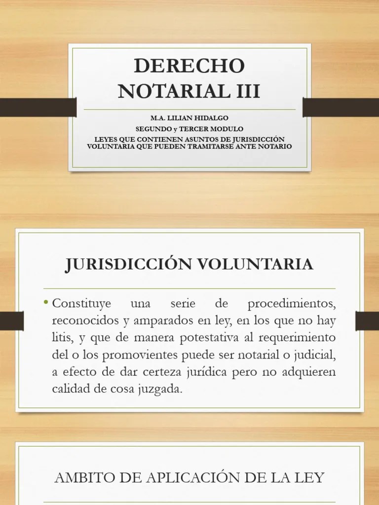 DERECHO NOTARIAL III SEGUNDO Y TERCER MODULO | PDF | Ley Procesal | Justicia