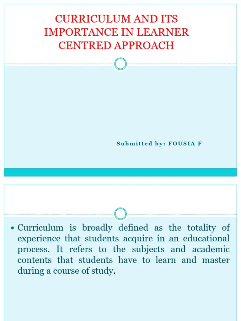 Curriculum And Its Importance In Learner-Centered Approach | PDF | Curriculum | Learning