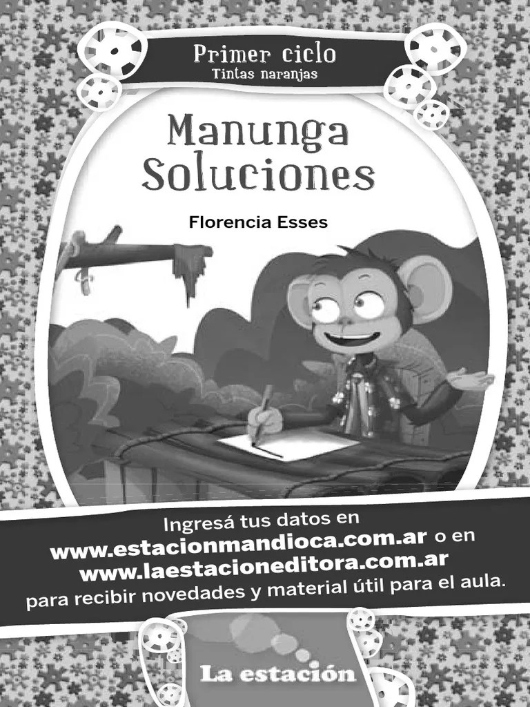 Primer Ciclo. Tintas Naranjas. Manunga. Soluciones. Florencia Esses ...