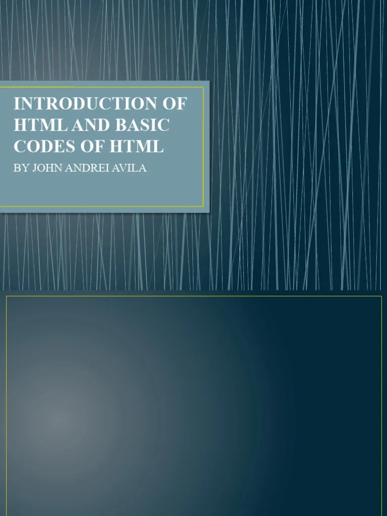 Introduction Of HTML And Basic Codes Of HTML | PDF