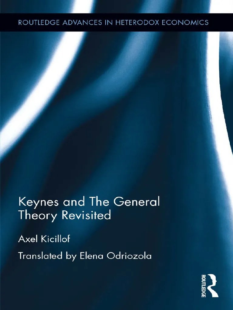 Keynes And The General Theory Revisited (Kicillof, Axel) (Z-Library) | PDF | John Maynard Keynes ...