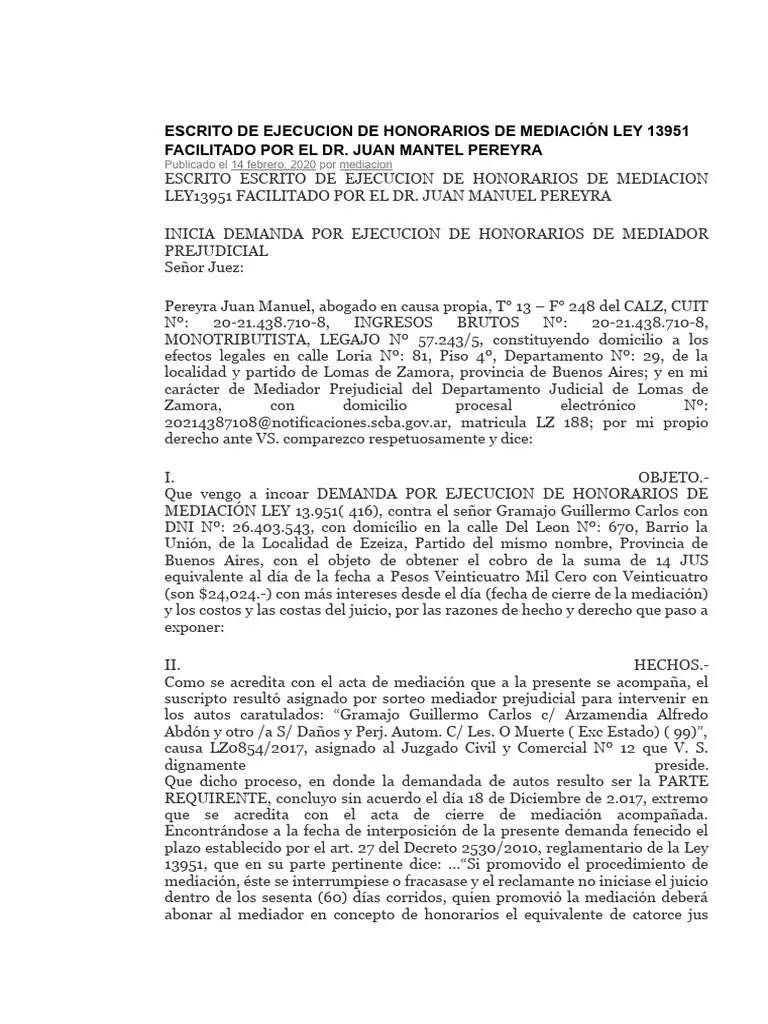Escrito De Ejecucion De Honorarios De Mediación Ley 13951 Facilitado Por El DR | PDF | Mediación ...
