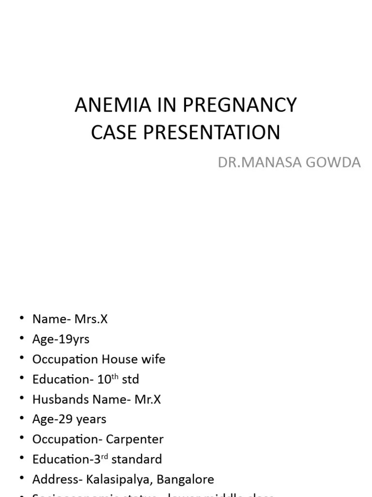 Anemia Case Ppt-2 Mansa Gowda | PDF | Pregnancy | Fetus