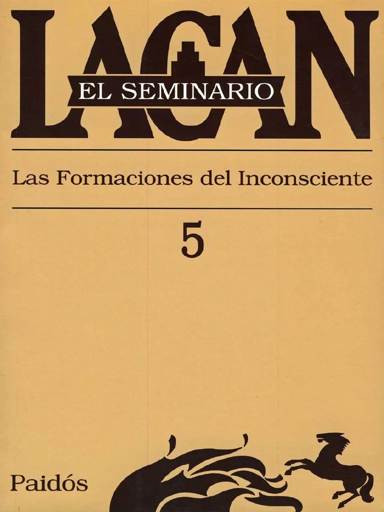 Jacques Lacan, Edipo Y Metáfora Paterna. Jacques Lacan, El Seminario Las Formaciones Del ...