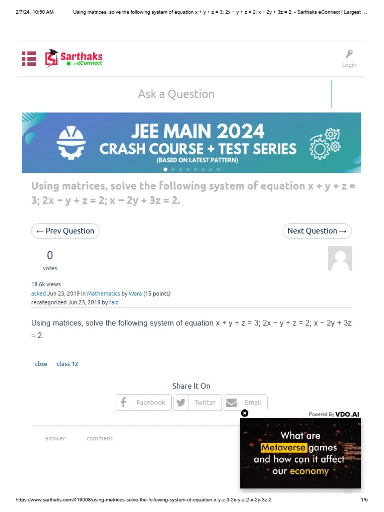 Using Matrices, Solve The Following System Of Equation X + Y + Z 3 2x Y + Z 2 X 2y + 3z 2 ...