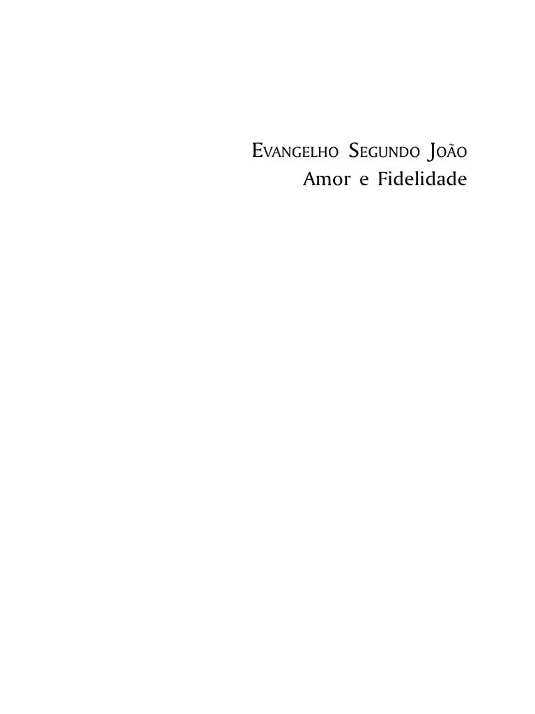 Evangelho Segundo João - Amor E Fidelidade - Johan Konings | PDF | Evangelho De João | Jesus