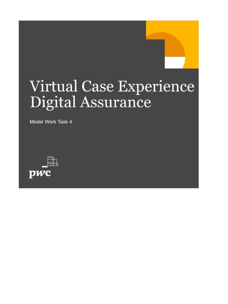 PwC Virtual Case Experience Digital Assurance - Model Work Task 4 | PDF ...