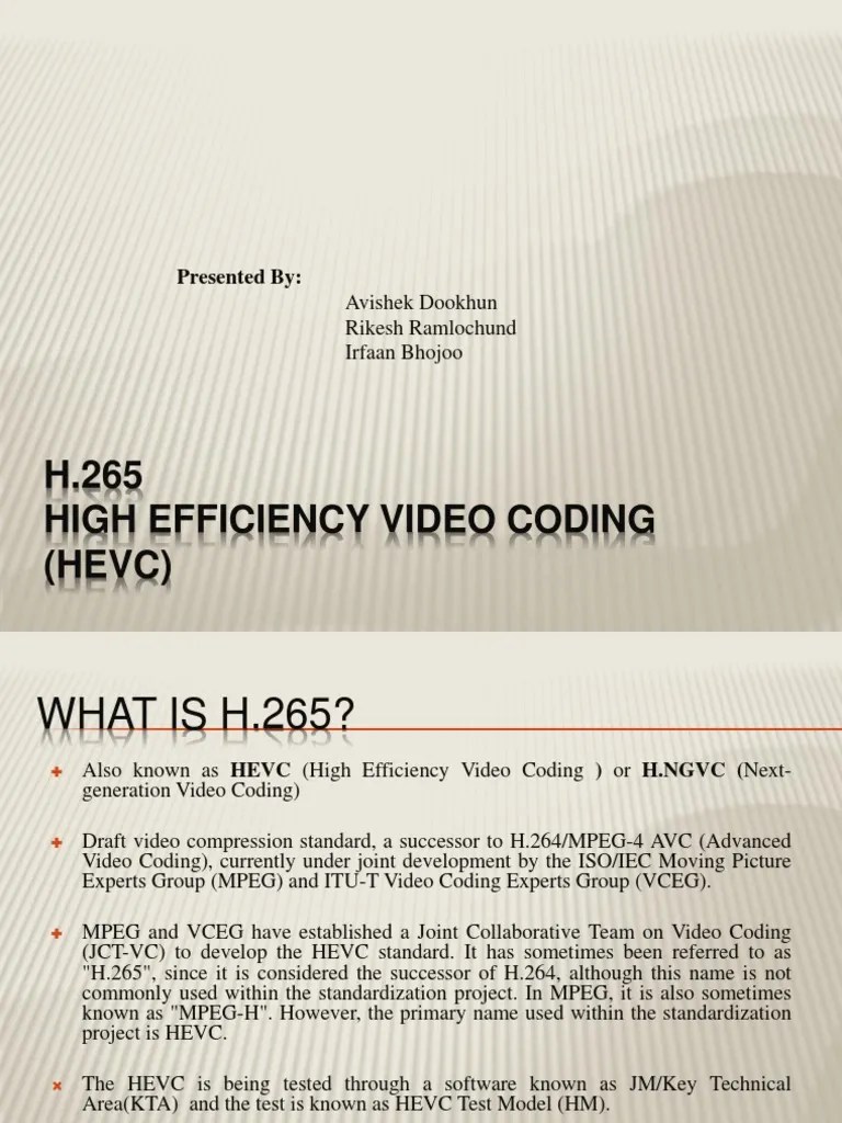 H.265 High Efficiency Video Coding (HEVC) : Presented By | PDF | H.264 ...