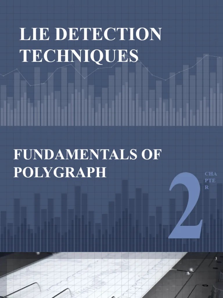 CHAPTER 2 Lie Detection Techniques LECTURE Part 2 | PDF | Blood ...