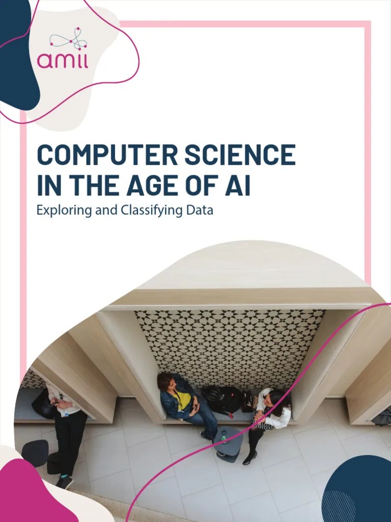 Computer Science In The Age Of AI-Exploring And Classifying Data | PDF ...