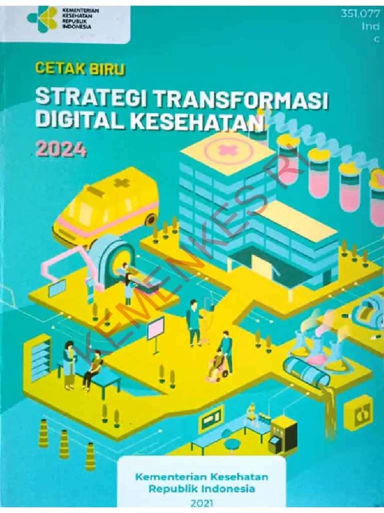 CETAK BIRU STRATEGI TRANSFORMASI DIGTIAL KESEHATAN 2024 | PDF