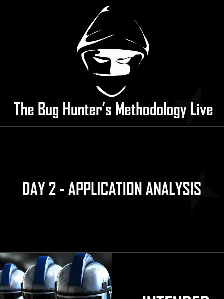 Bug Hunters Methodology Live Day Two App Analysis Master | PDF ...