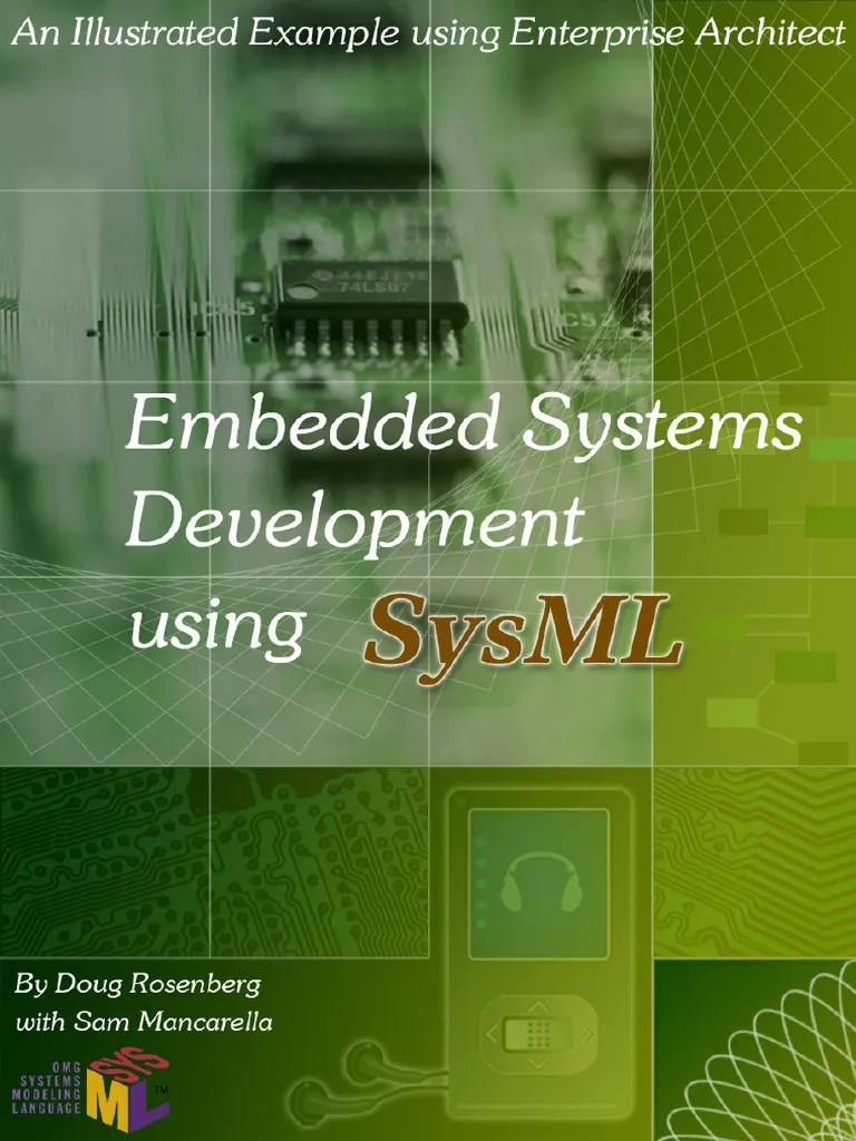 Embedded System Development Using SysML (Doug Rosenberg, Sam Mancarella ...