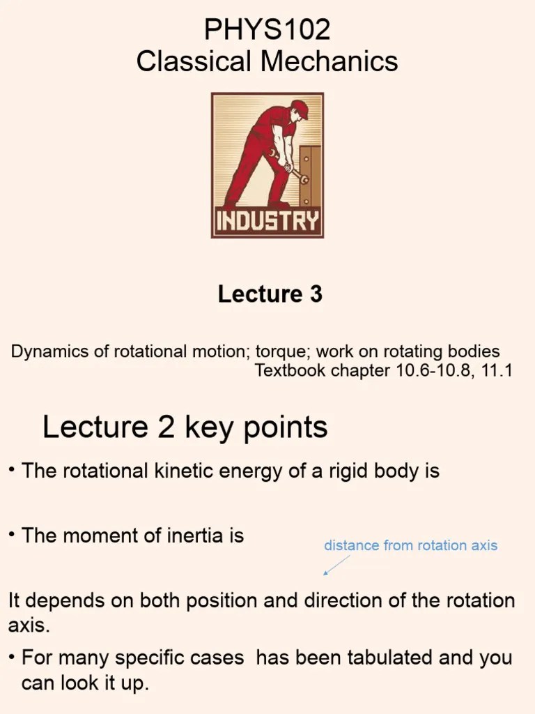 Lecture 3 - Dynamics Of Rotational Motion Torque Work On Rotating Bodies | PDF | Rotation Around ...