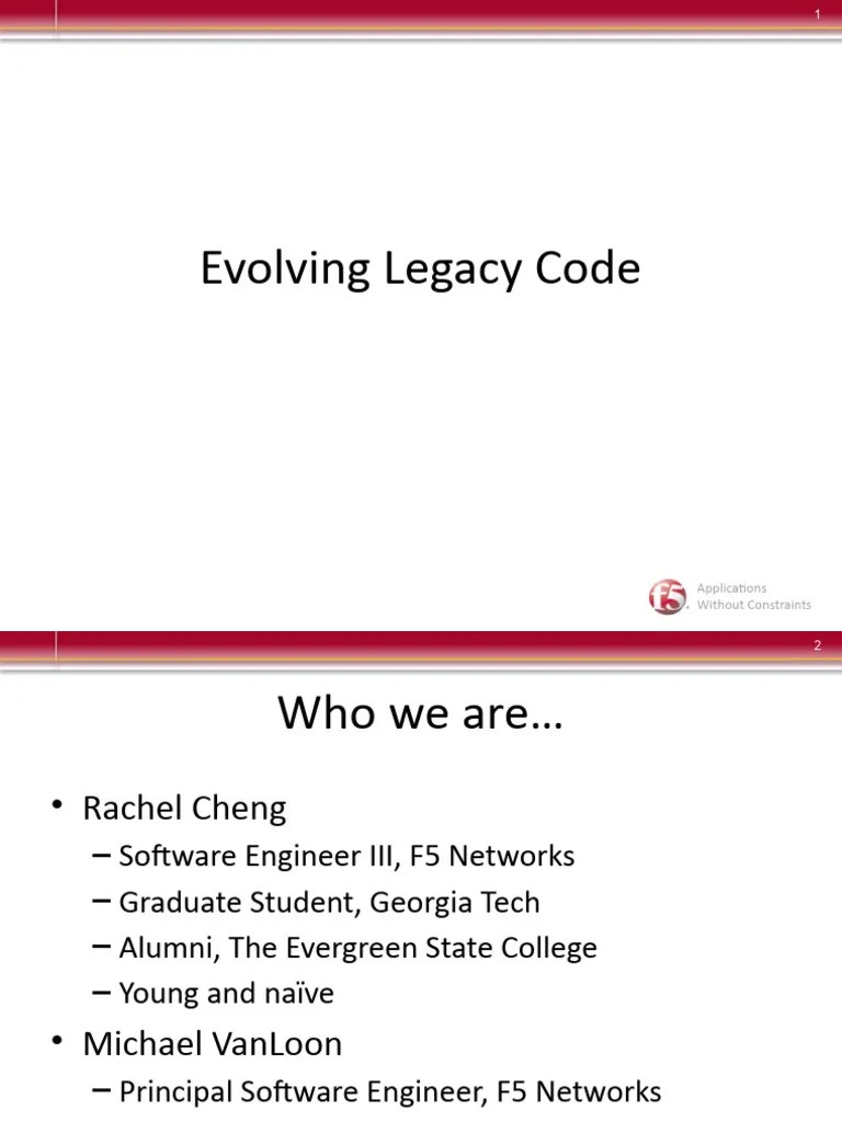 Evolving Legacy Code - Rachel Cheng And Michael VanLoon - CppCon 2015 ...