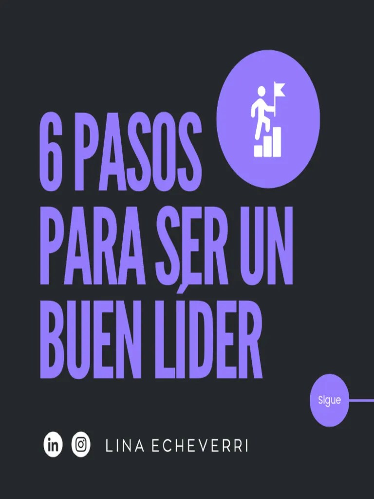 6 Pasos Para Ser Un Buen Líder | PDF