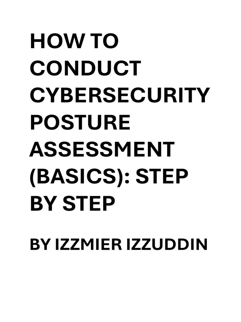 How To Conduct Cybersecurity Posture Assessment | PDF
