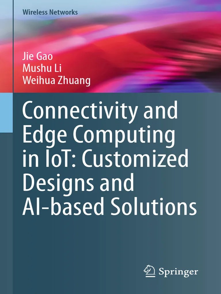 Connectivity And Edge Computing In IoT - Customized Designs And AI ...