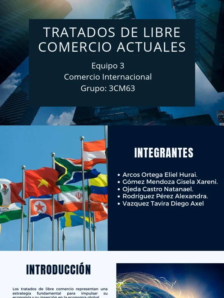 Presentacion - Tratados De Libre Comercio Actuales - Eqp 3 | PDF ...