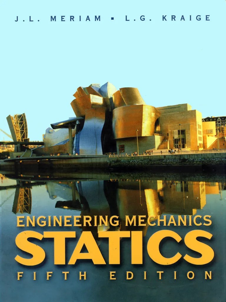 Engineering Mechanics Statics - Meriam And Kraige (5th Ed) | PDF