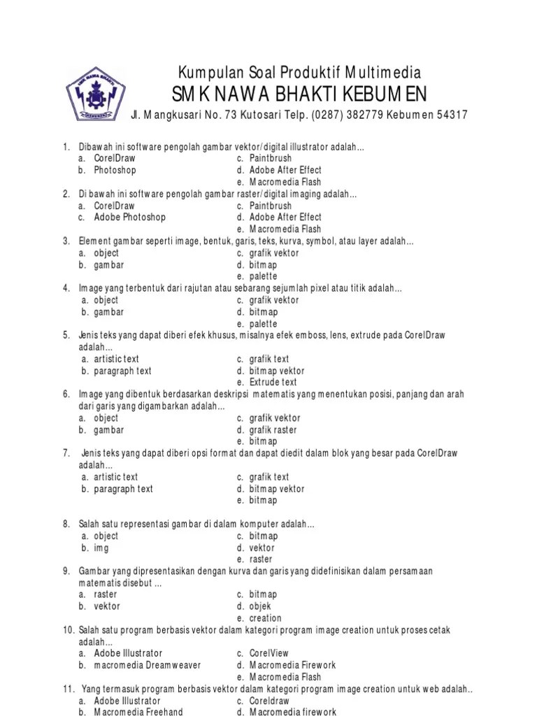 Salah satu program berbasis vektor dalam kategori program image creation untuk proses cetak adalah… a. Soal Menerapkan Desain Teks Multimedia