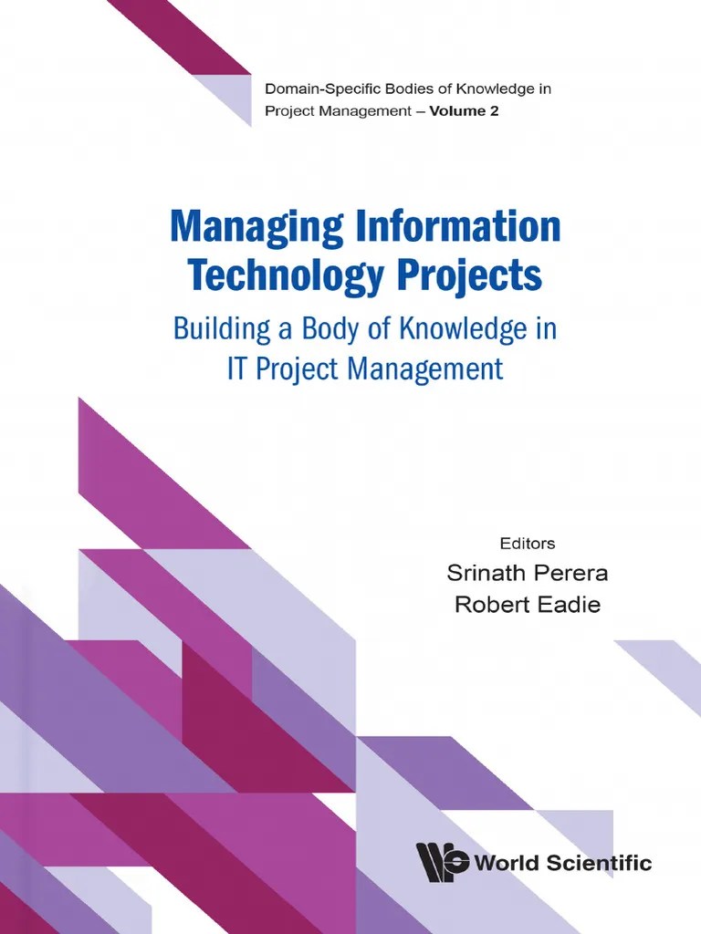 Managing Information Technology Projects Building A Body Of Knowledge ...
