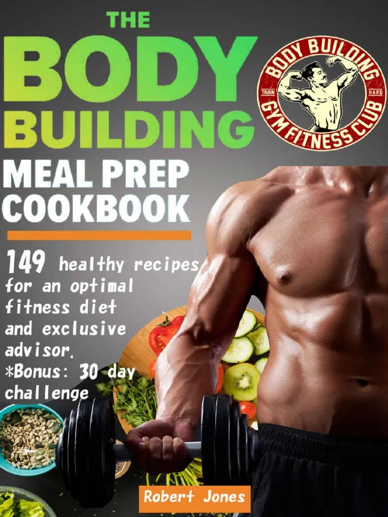 The_Bodybuilding_Meal_Prep_Cookbook__149_h_-_Robert_Jones | PDF