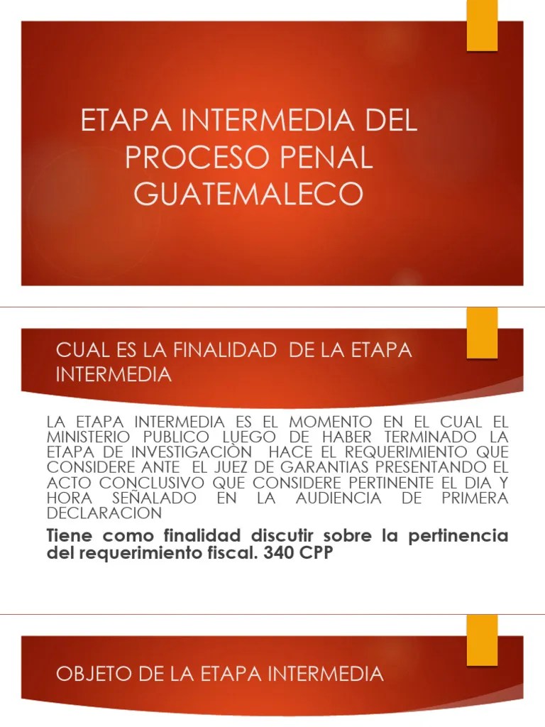 ETAPA INTERMEDIA DEL PROCESO PENAL GUATEMALECO | PDF | Sentencia (ley) | Fiscal