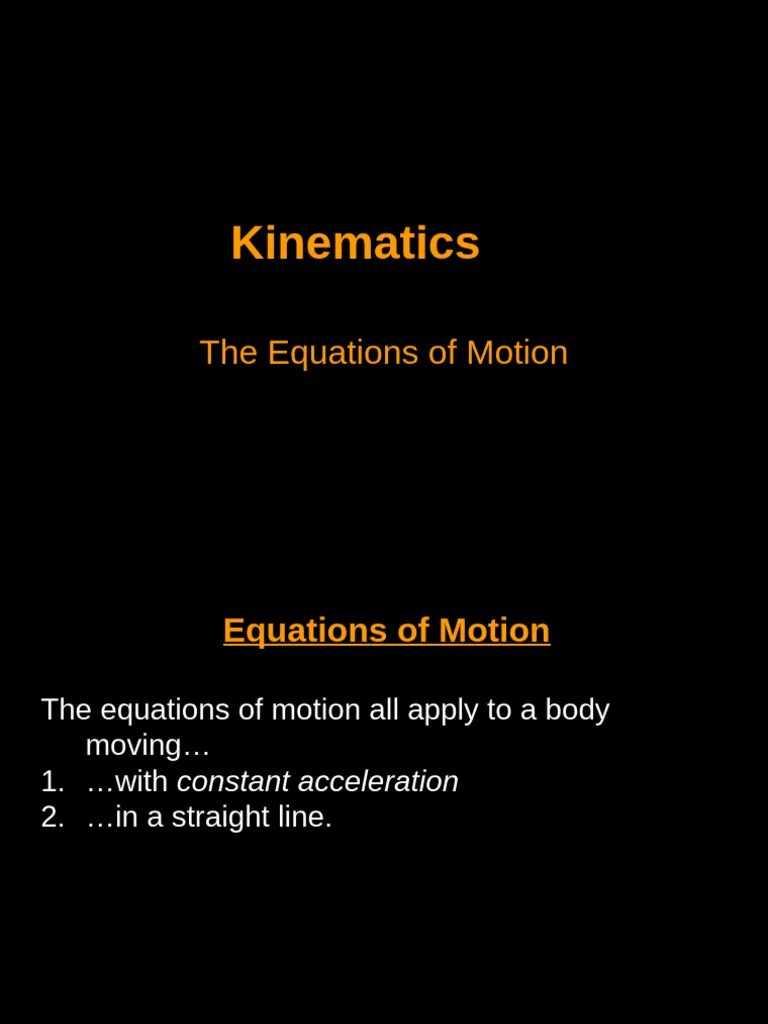 Kinematics - Equations Of Motion | PDF