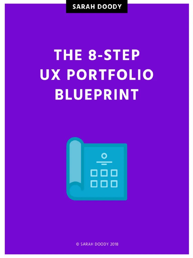 8 Step UX Portfolio Blueprint - Sarah Doody | PDF | Career & Growth ...