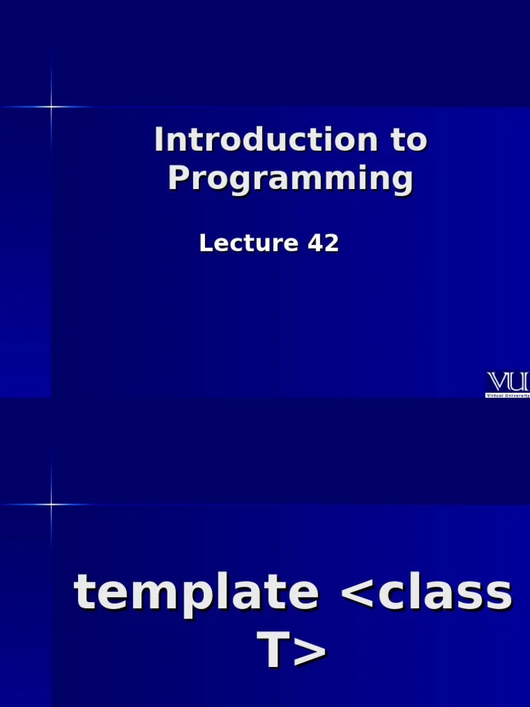 Introduction To Programming - CS201 Power Point Slides Lecture 42 | PDF