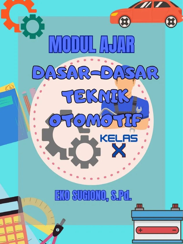 Modul Ajar Dasar-Dasar Teknik Otomotif - Modul Ajar K3LH Teknik ...