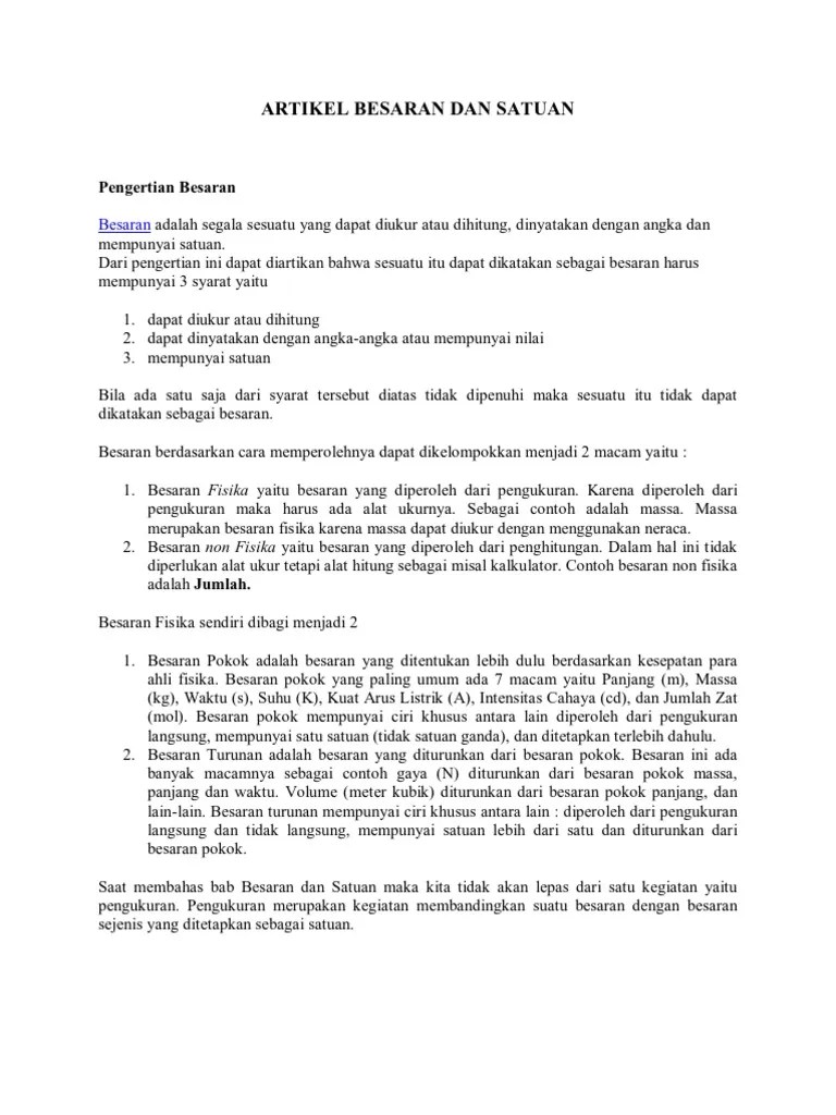 Pengertian secara fisika dari besaran adalah segala sesuatu yang dapat diukur dengan angka eksak dan memiliki yang namanya satuan. Contoh Makalah Besaran Fisika Contoh Surat Baru 2020