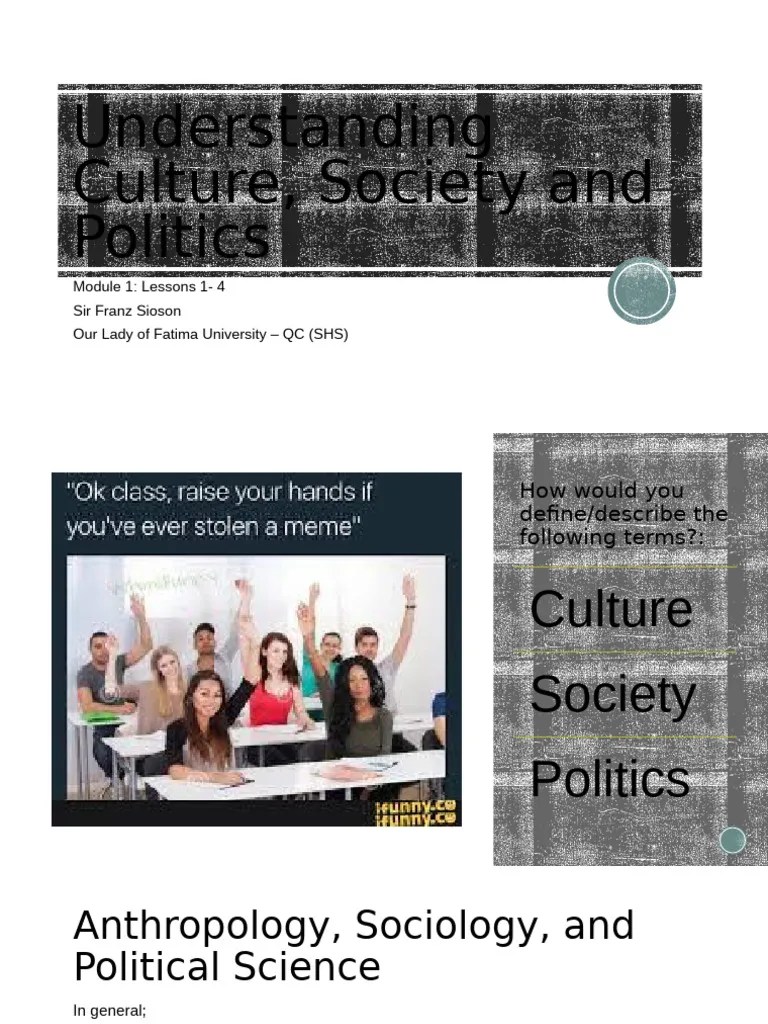 UNIT 1 LESSON 1 Understanding Culture Society And Politics | PDF ...