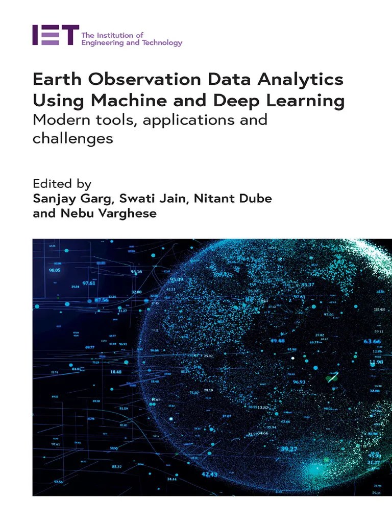 Earth Observation Data Analytics Using Machine And Deep Learning Modern ...